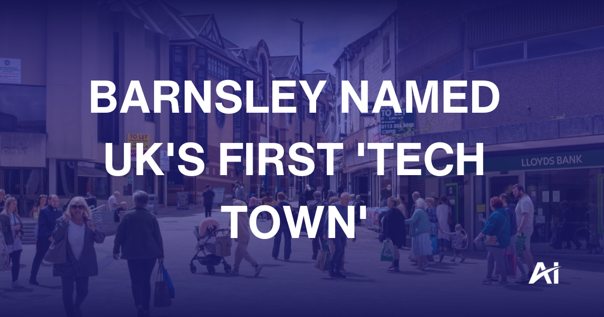 Barnsley named UK's first 'tech town'