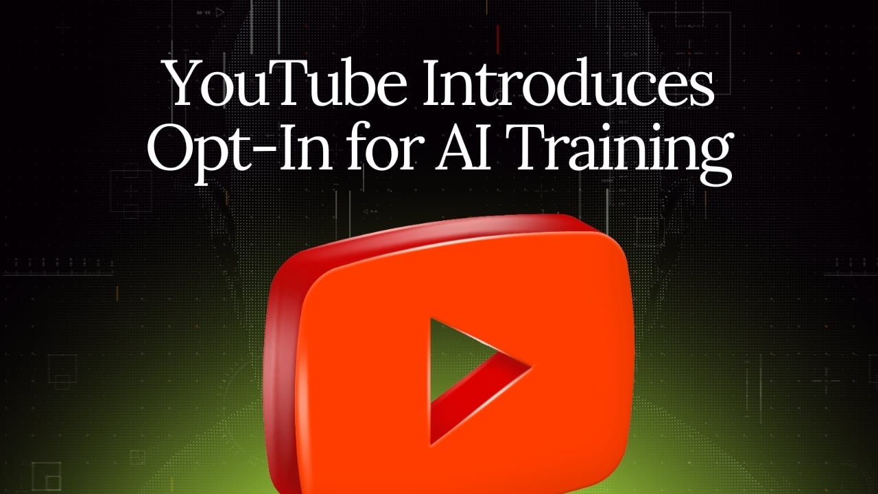 YouTube Introduces Opt-In for AI Training on Creator Content