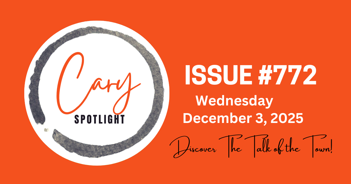Cary Spotlight | Issue #772