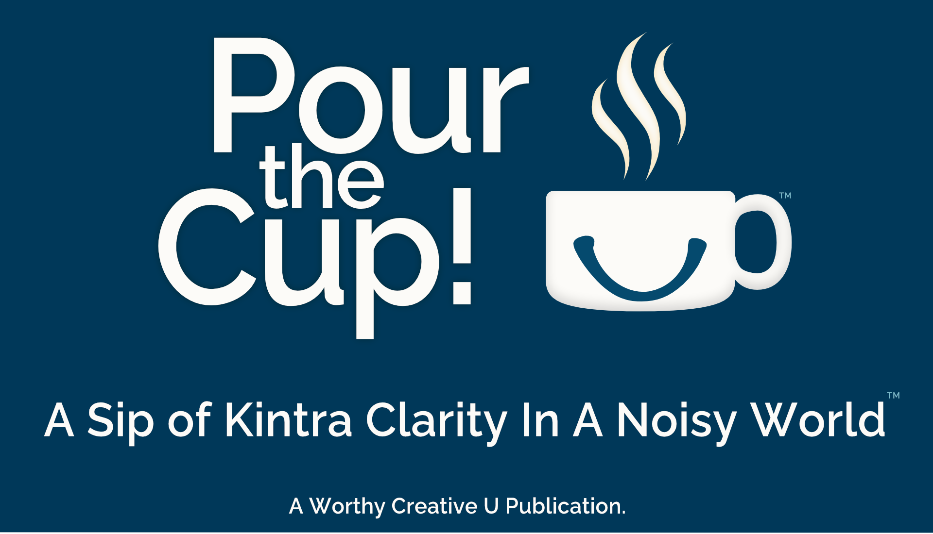 A Sip of Kintra Clarity In A Noisy World