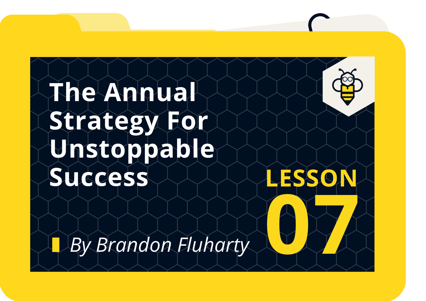 The Annual Strategy For Unstoppable Success + Deep Satisfaction 