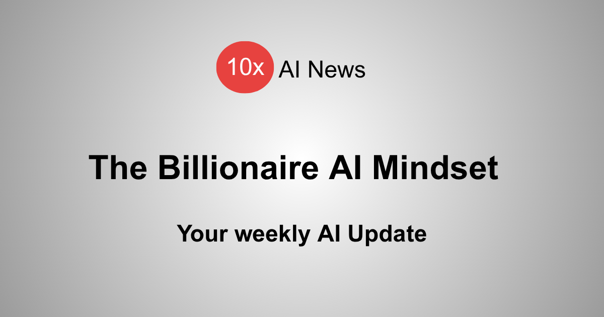 The Billionaire AI Mindset