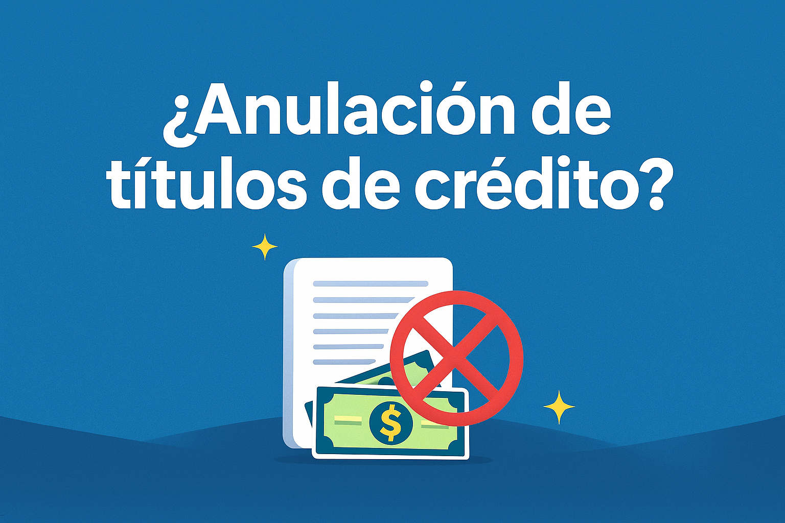 ¿Anulación de títulos de crédito?🤔