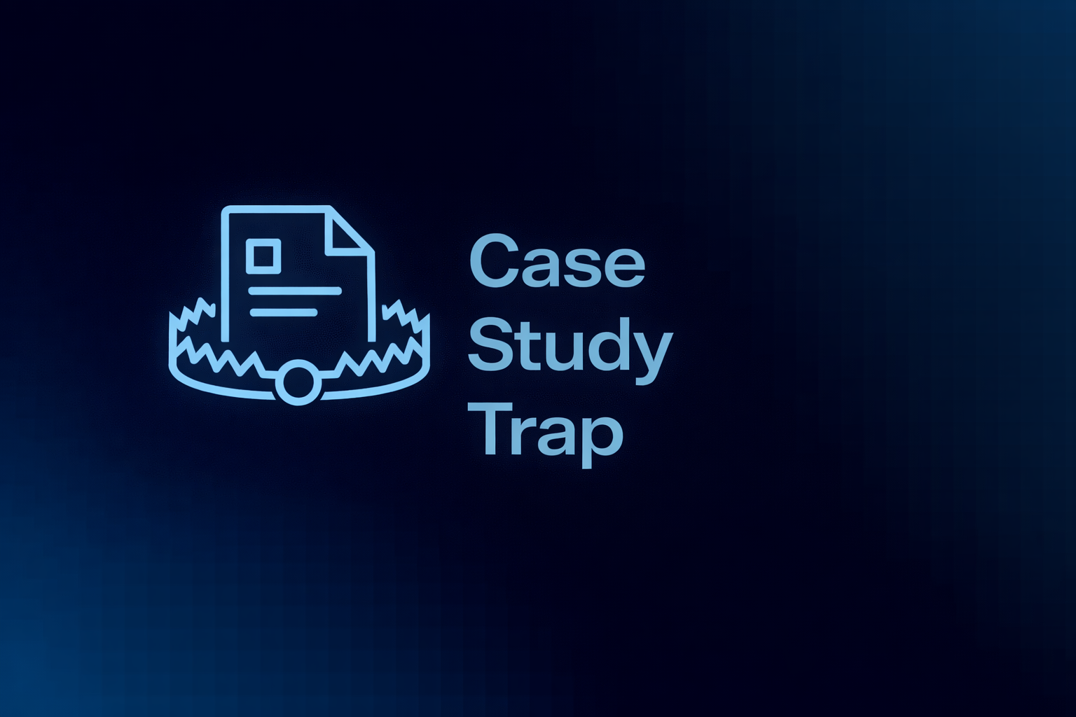 Why Your Case Study Doesn’t Convert