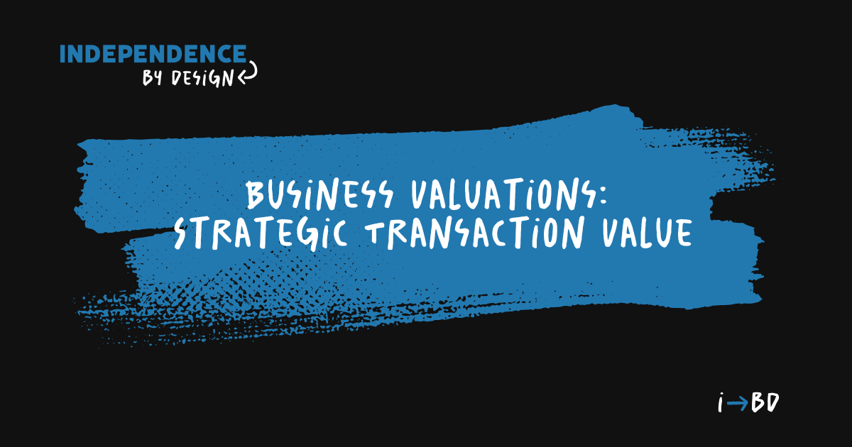 Business Valuations | Lens #3: Strategic Transaction Value