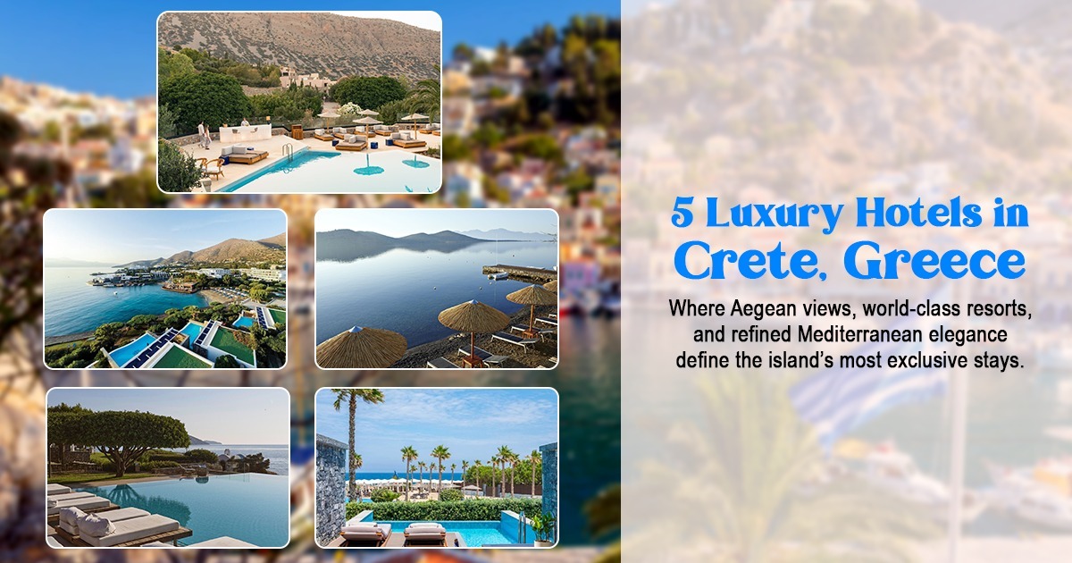 Top 5 Luxury Hotels in Crete, Greece