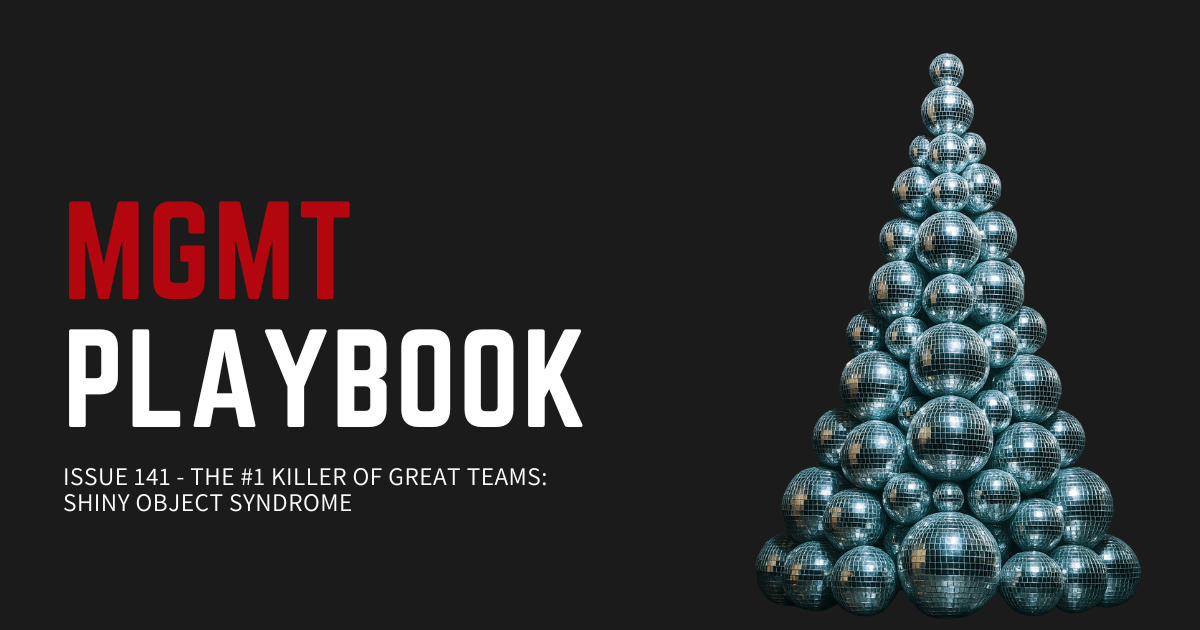 The #1 Killer of Great Teams: Shiny Object Syndrome