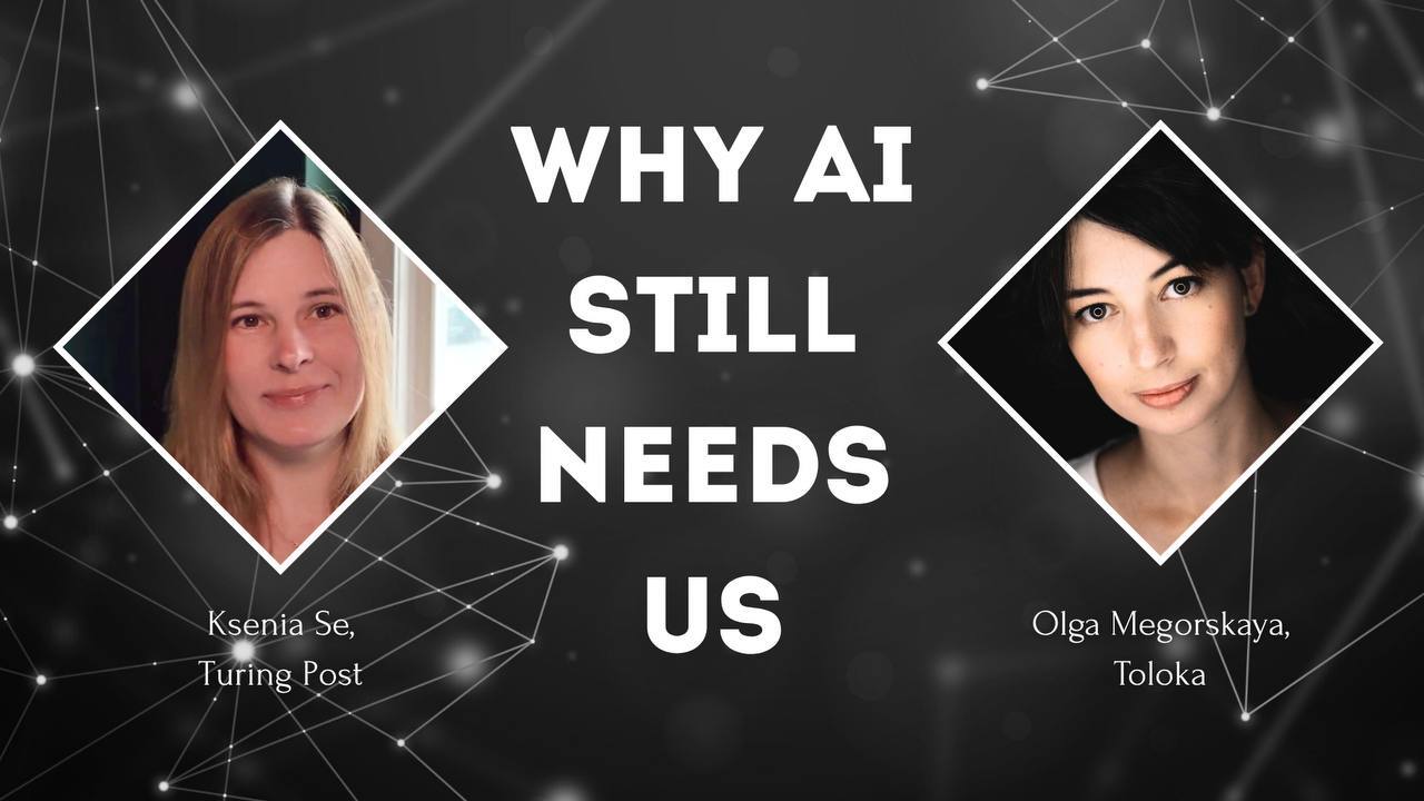 🎙️Why AI Still Needs Us?
