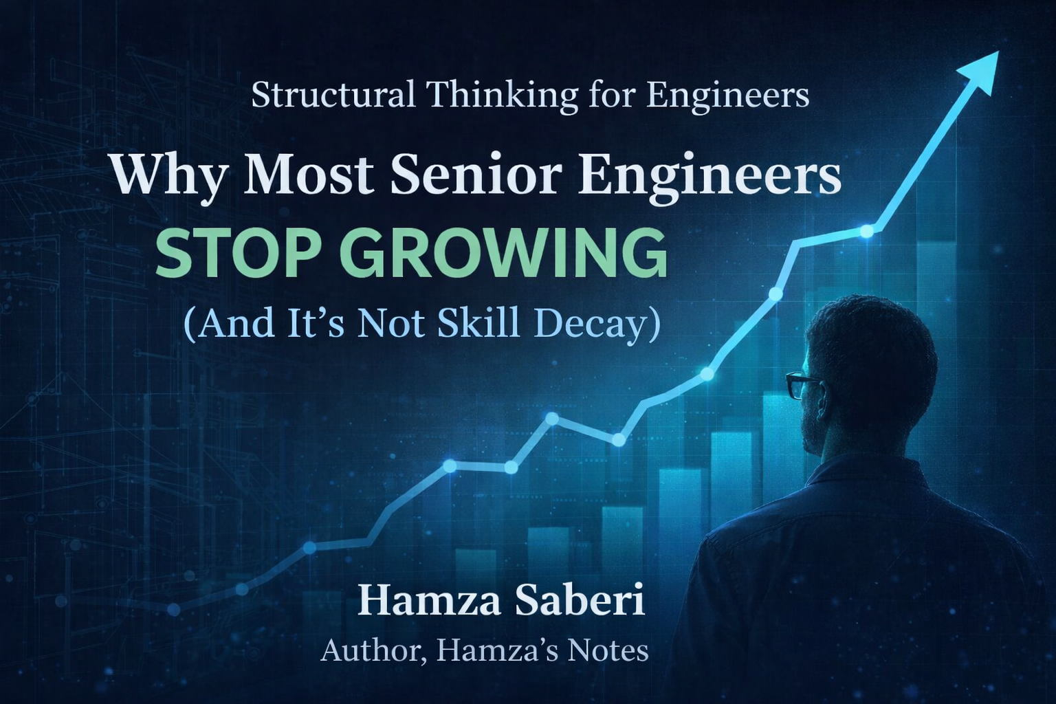 Why Most Senior Engineers Stop Growing (And It’s Not Skill Decay)