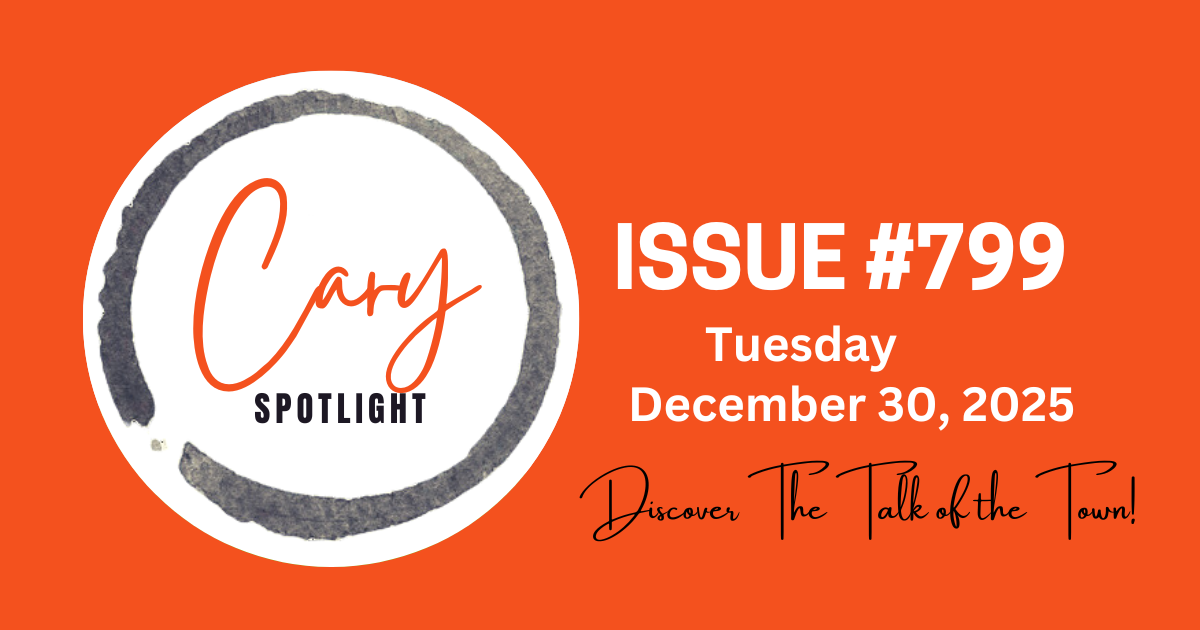 Cary Spotlight | Issue #799