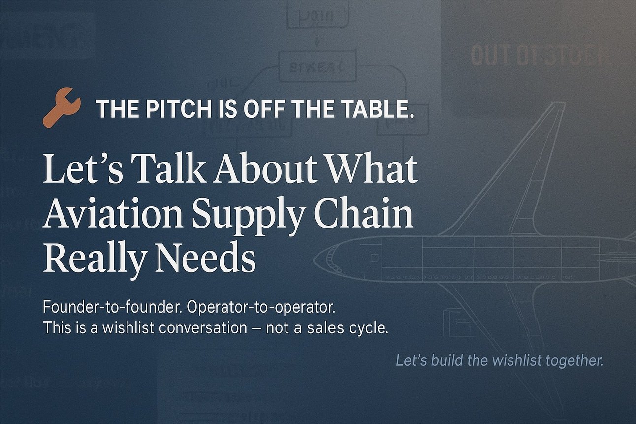 The Pitch Is Off the Table. Let’s Talk About What Aviation Supply Chain Really Needs.