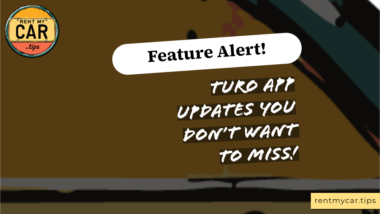 Turo App Feature Alert: Early Trip Rating 2025.03.03