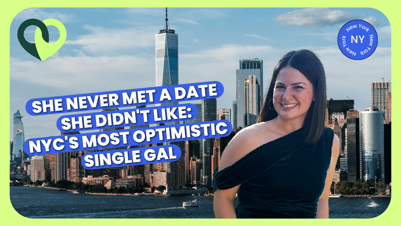 She Never Met a Date She Didn't Like: NYC's Most Optimistic Single Gal