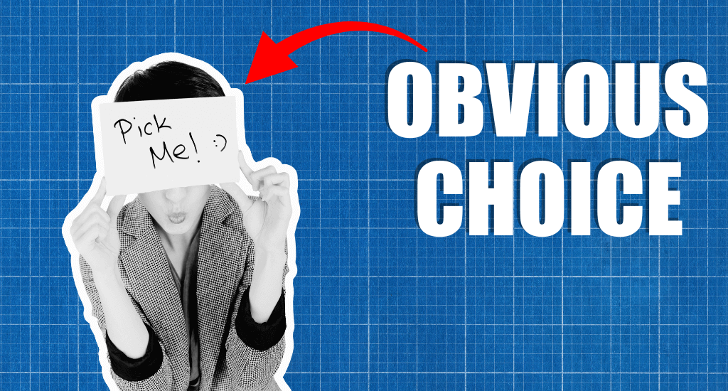 How To Become the Obvious Choice