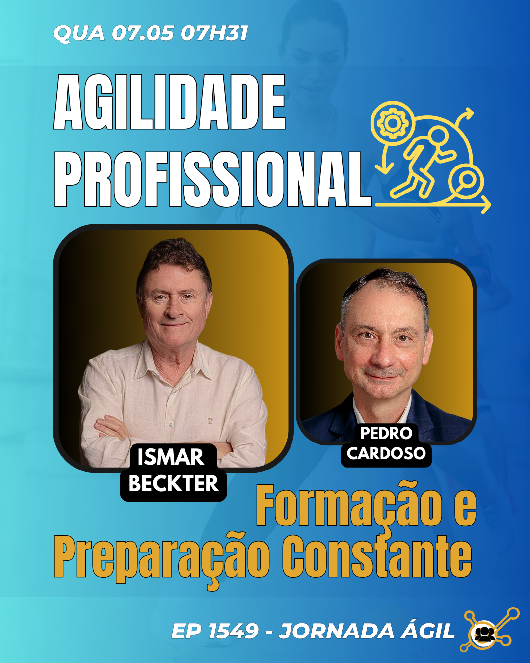 #JornadaAgil EP1549 Agilidade profissional Formação e Preparação Constante 07.05.2025 07h31