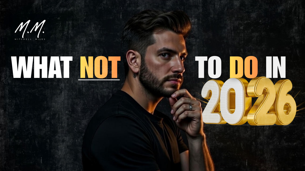 What NOT to Do in 2026