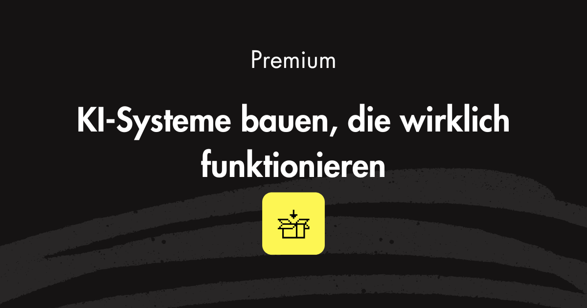 KI-Systeme bauen, die wirklich funktionieren: Mein 6-Step Worksheet