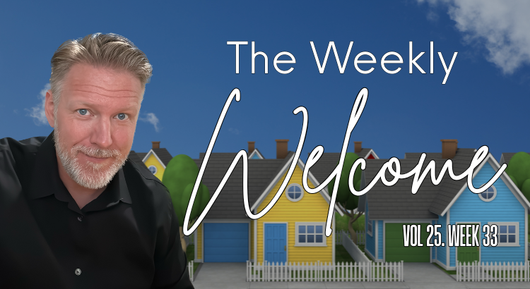 The Weekly Welcome
