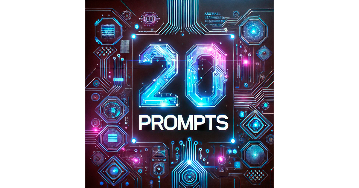 20 ChatGPT-4o Prompts That Will Save Marketers Thousands of Hours in 2025