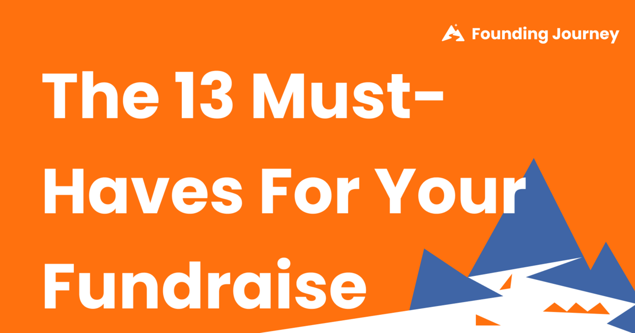 The 13 Must-Haves for Raising from VCs