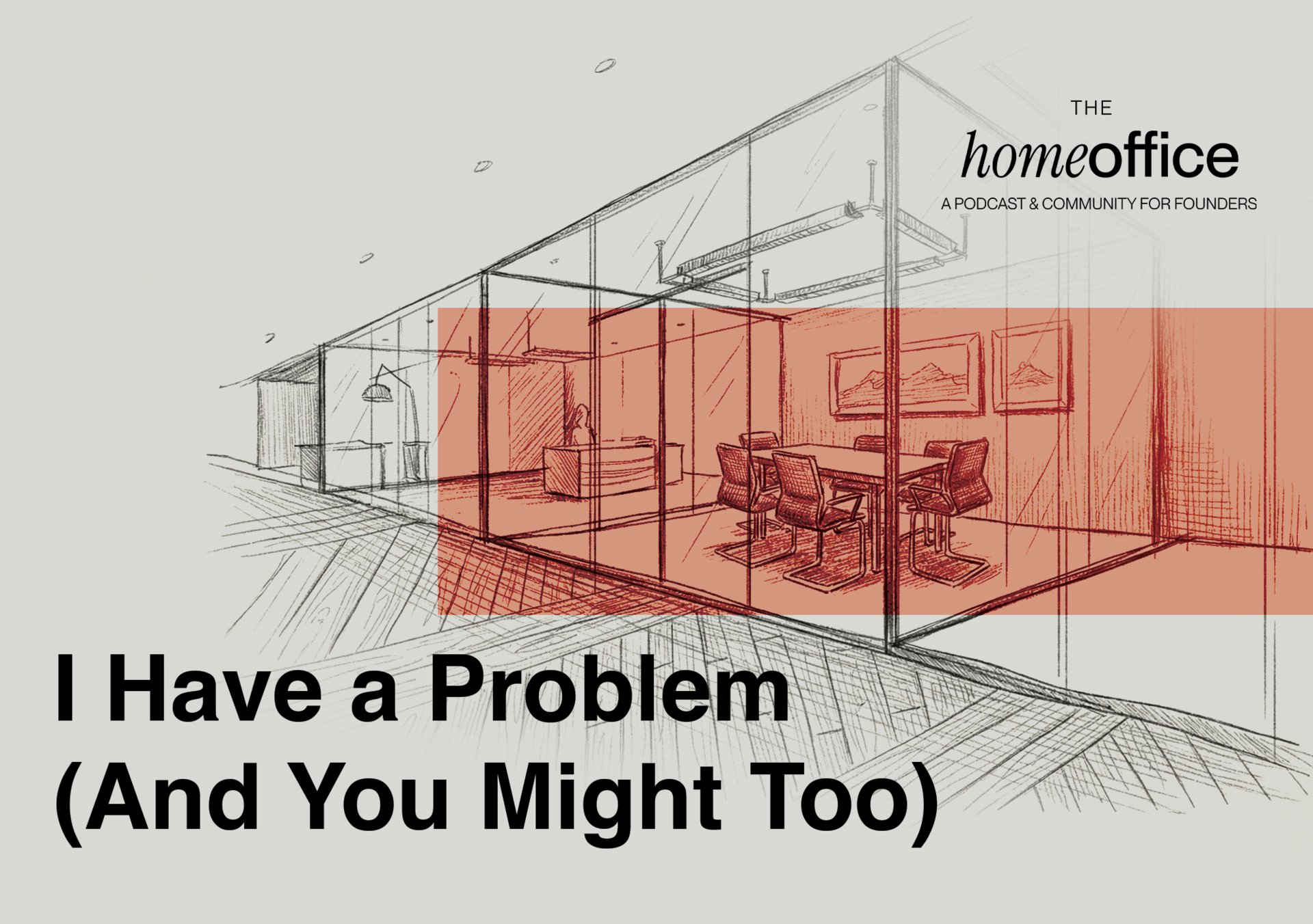 I Have A Problem (And You Might Too)