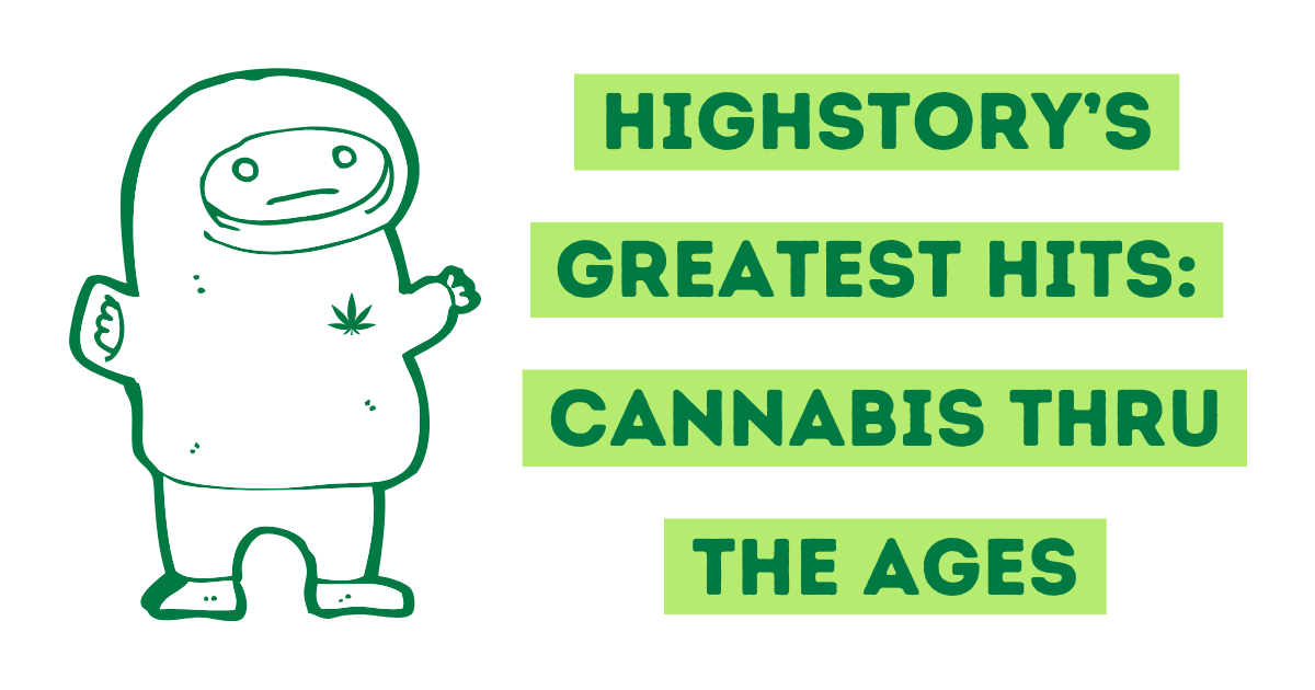 Highstory’s Greatest Hits: