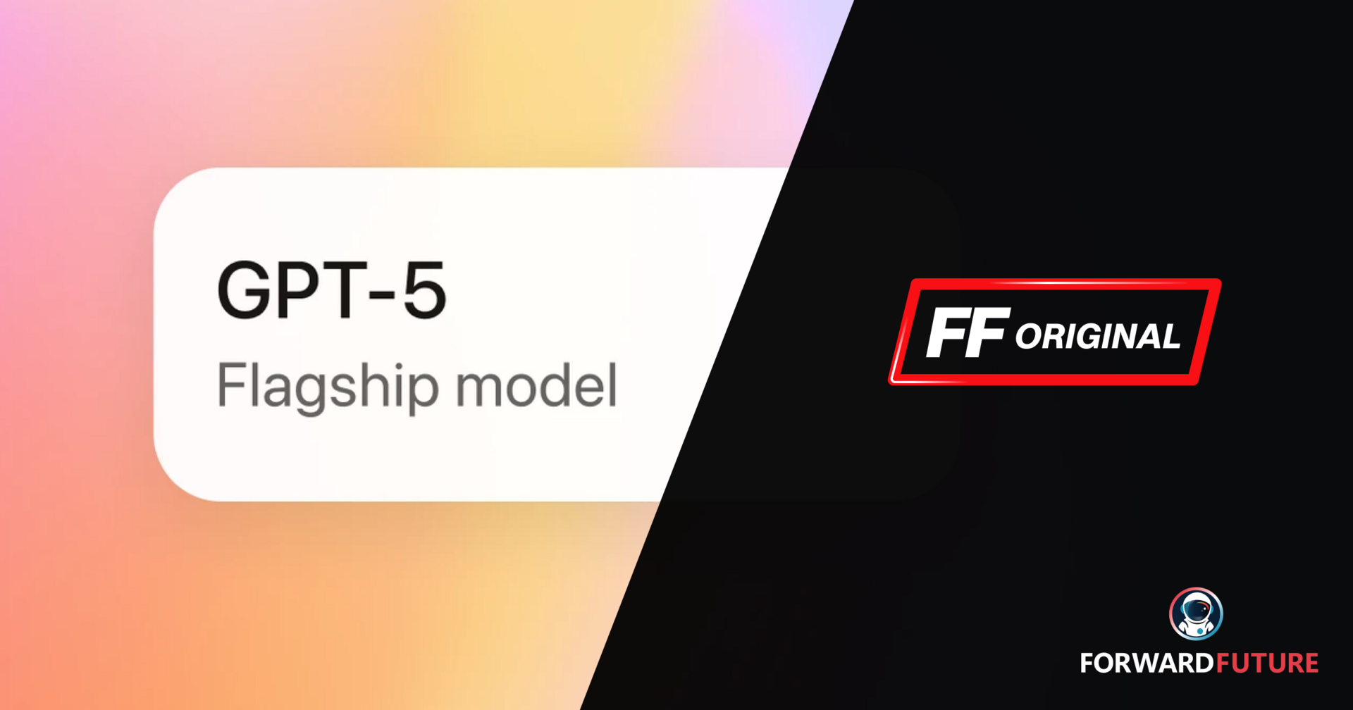 👾 GPT-5 Full Breakdown: Everything You Need to Know