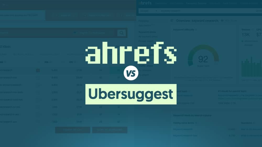 Ahrefs vs Ubersuggest: Which SEO Tool Delivers More Value