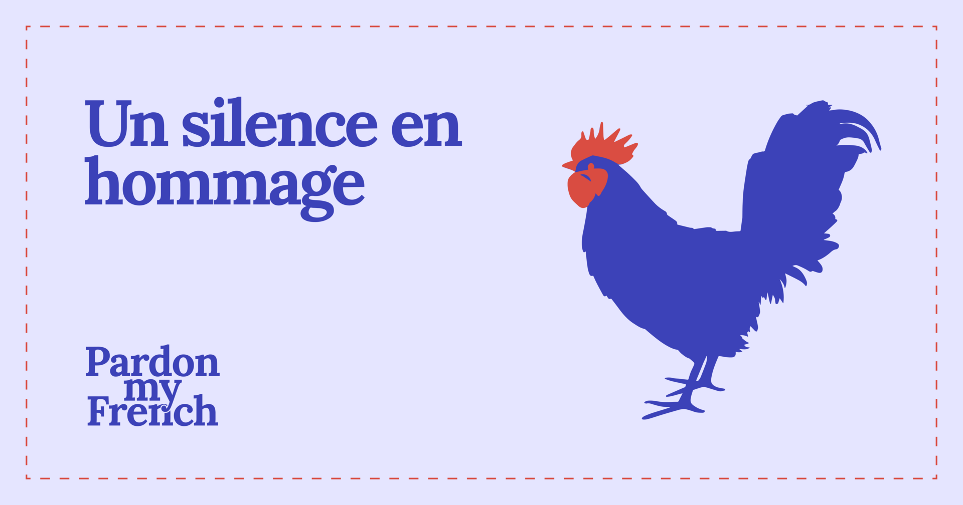 🐓 Un silence en hommage