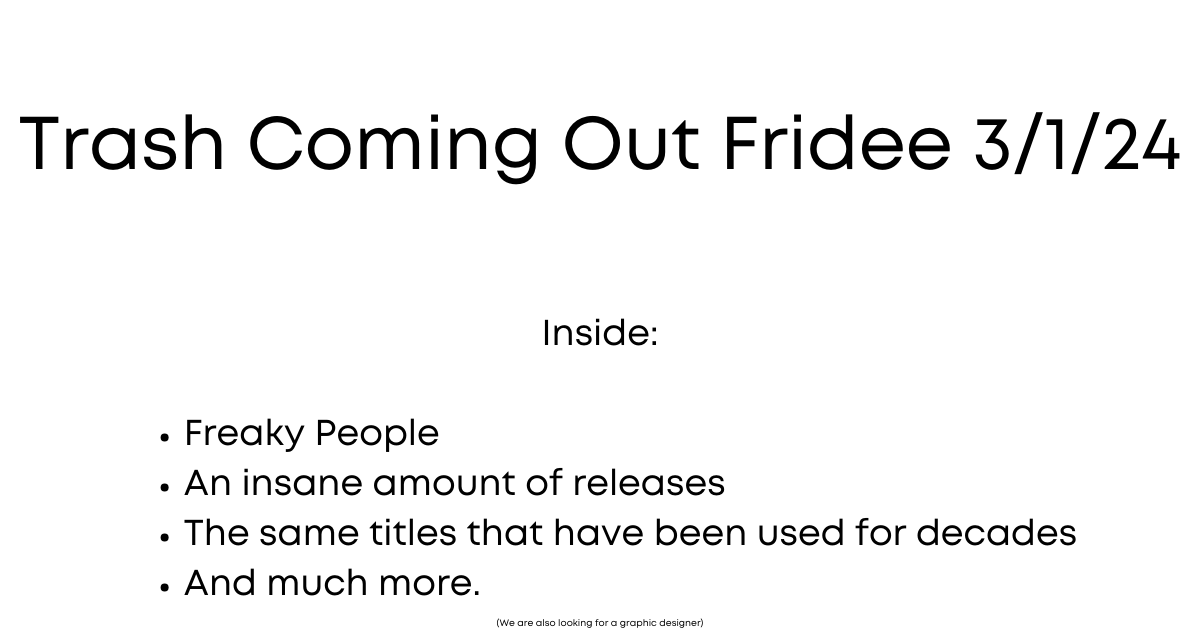 Trash Coming Out Fridee 3/1/24