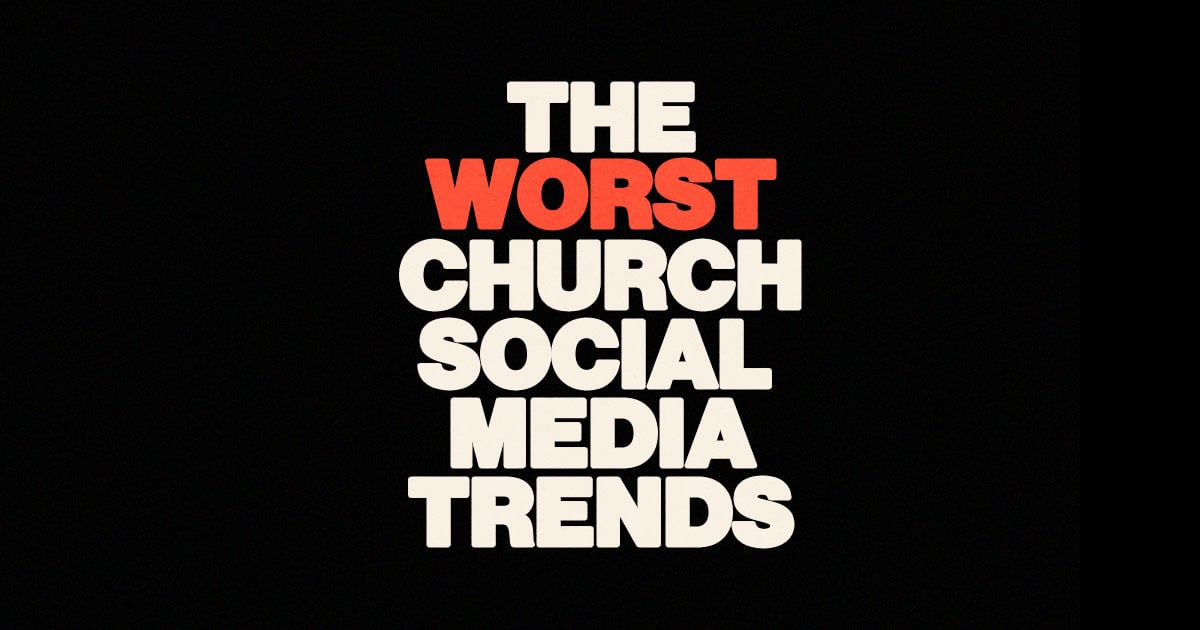 The Worst Church Social Media Trends