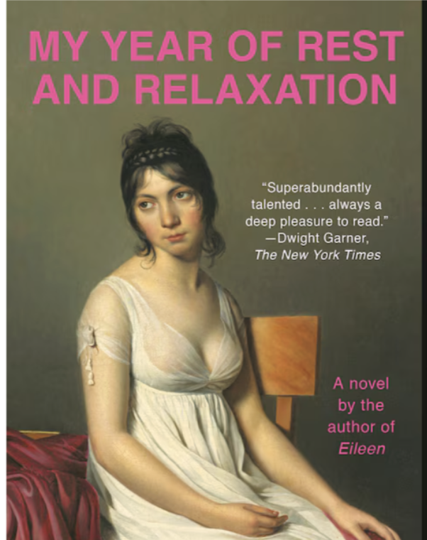 My Year of Rest and Relaxation by Ottessa Moshfegh