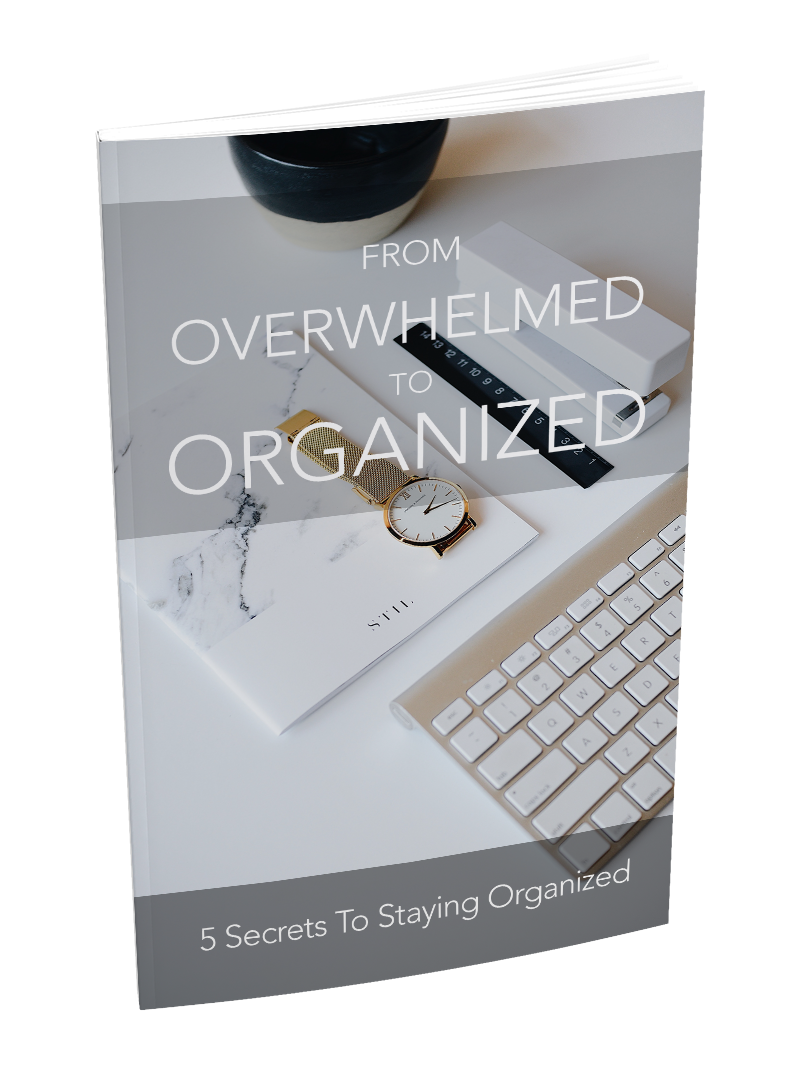 From Overwhelmed To Organized - Free eBook + Infographic