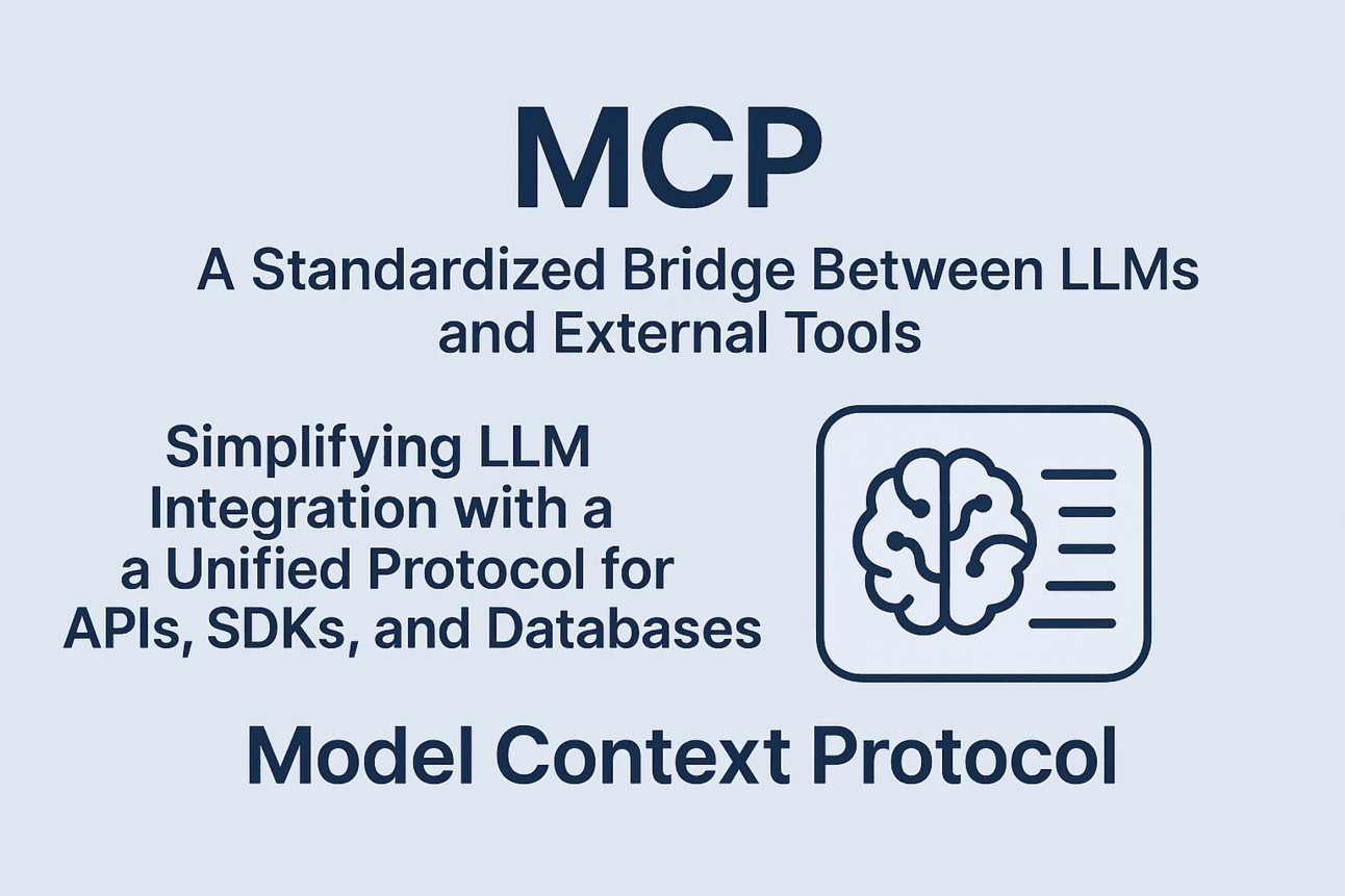 MCP: A Standardized Bridge Between LLMs and External Tools