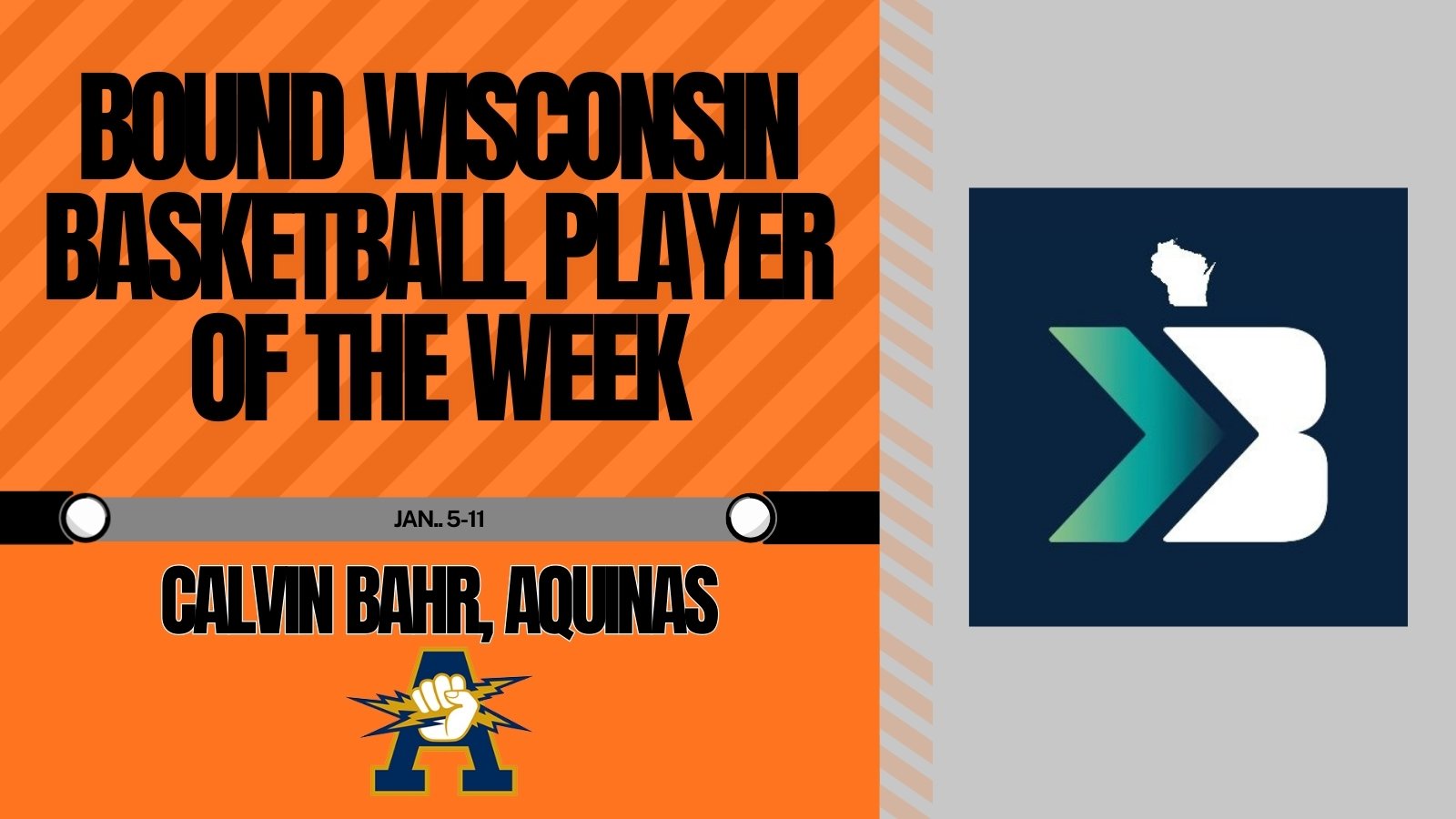 Week 7 Bound Wisconsin Basketball Player of the Week: Calvin Bahr, Aquinas