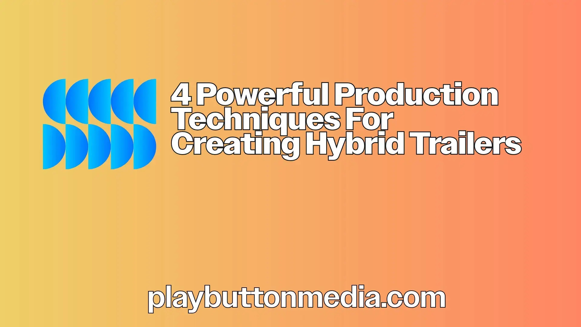 4 Powerful Production Techniques for Creating Hybrid Trailer Covers