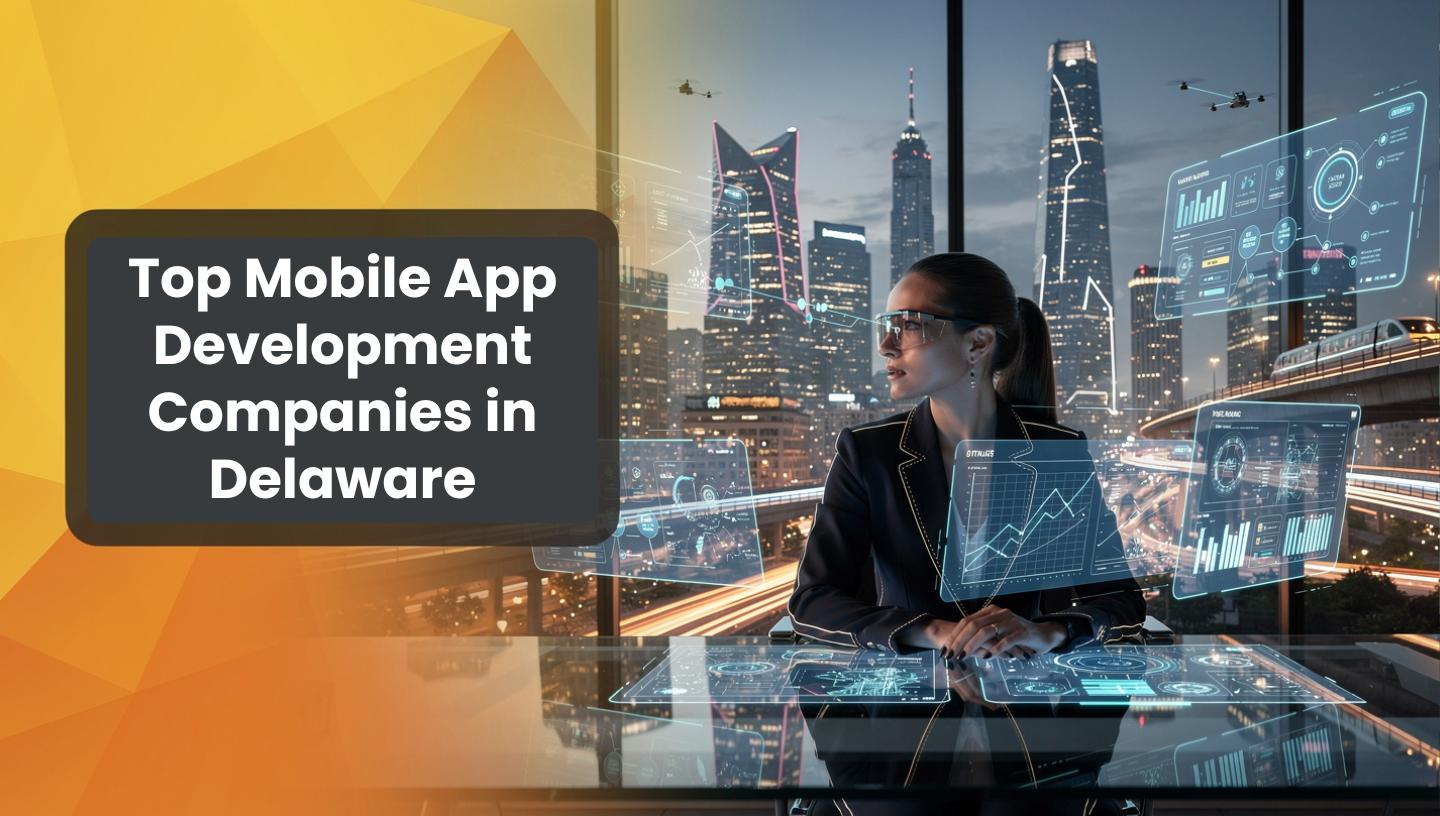 Top Mobile App Developers in Delaware with AI security