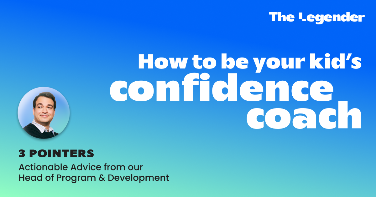 Three Pointers: How to Be Your Kid’s Confidence Coach