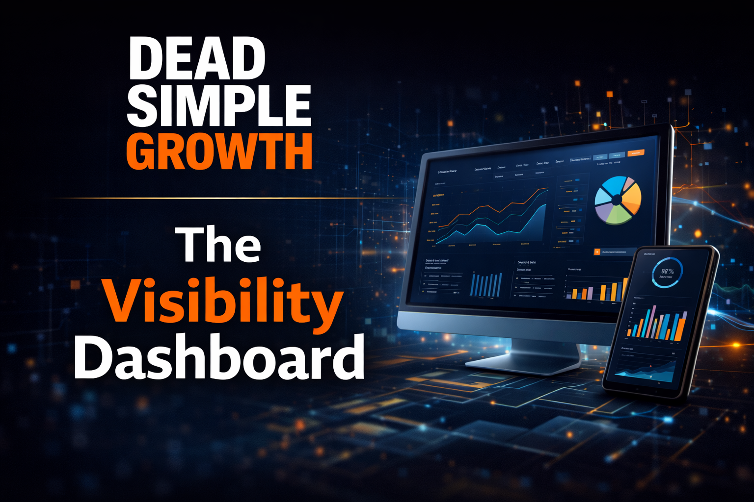 The Visibility Dashboard