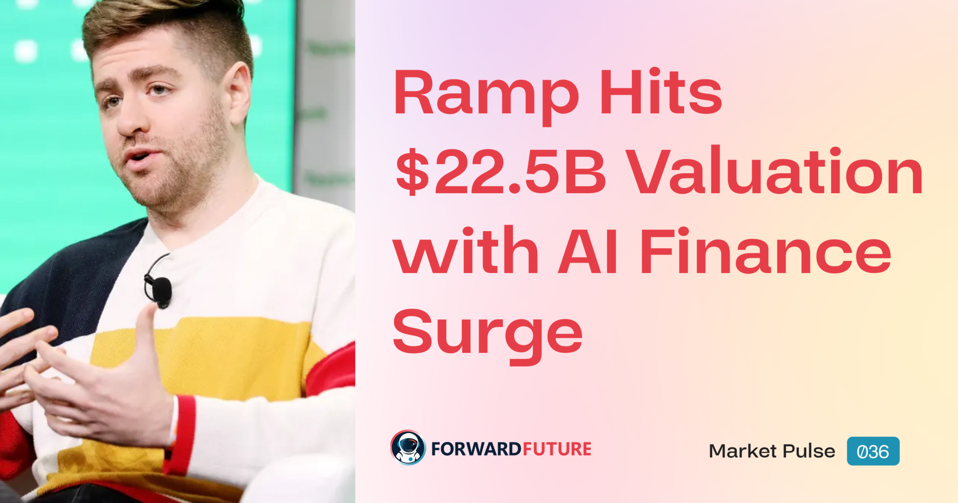 📊 Market Pulse: Ramp’s AI‐Driven Finance Platform Surges to $22.5 Billion Valuation