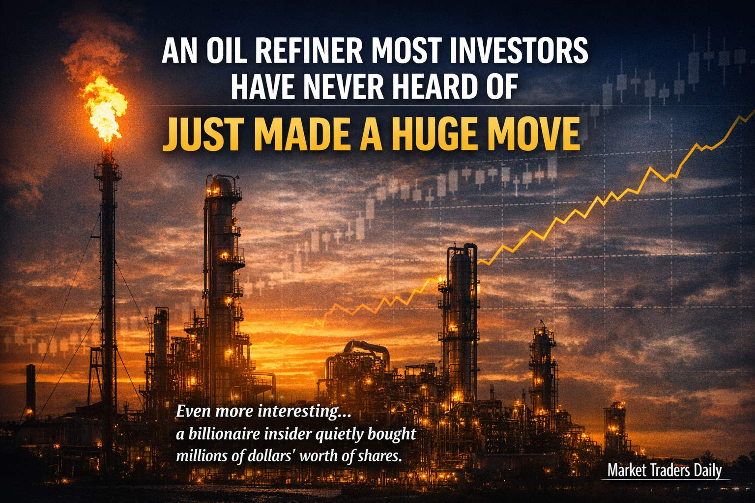 An Oil Refiner Most Investors Have Never Heard Of Just Made a Huge Move