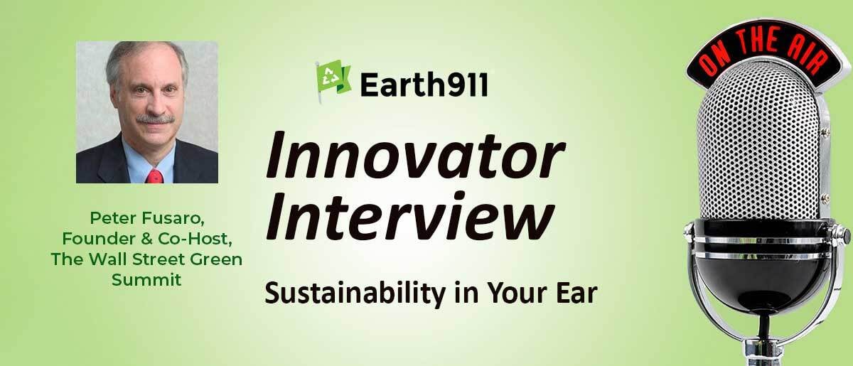 Sustainability In Your Ear Transcript: Peter Fusaro's Wall Street Green Summit Explores Financing The Renewables Transition