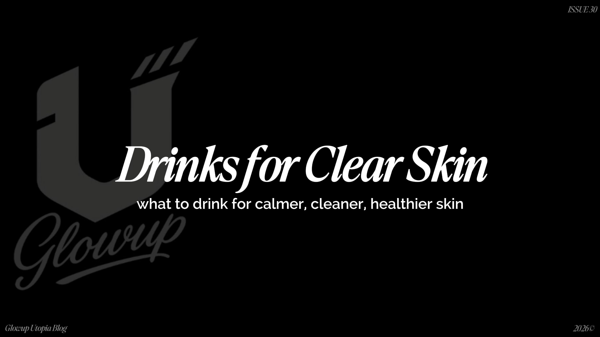 Drinks for Clear Skin