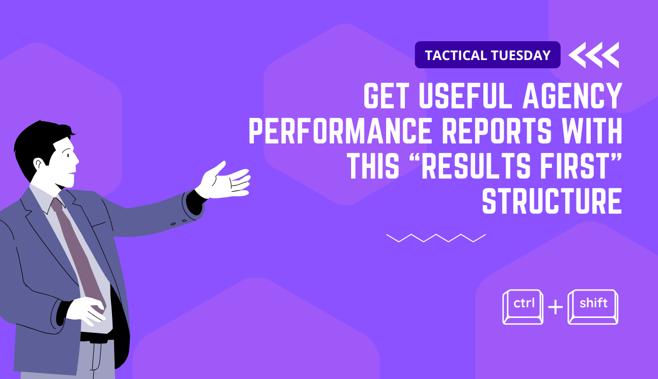 Get useful agency performance reports with this “Results First” structure