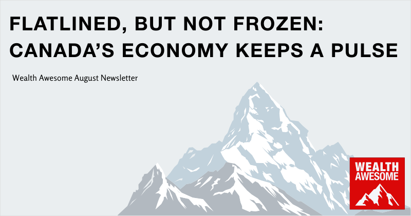 Flatlined, But Not Frozen: Canada’s Economy Keeps a Pulse
