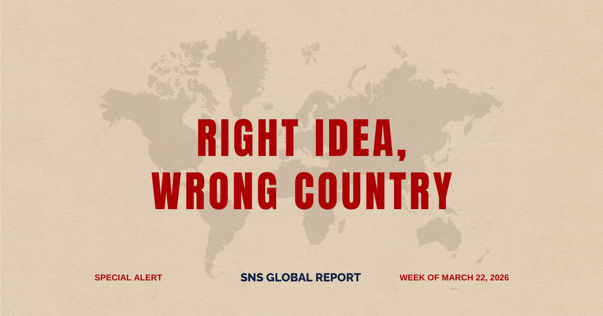 SPECIAL ALERT: RIGHT IDEA, WRONG COUNTRY