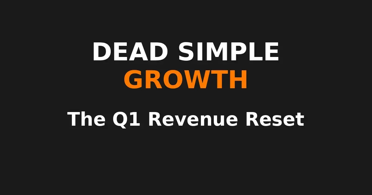 The Q1 Revenue Reset