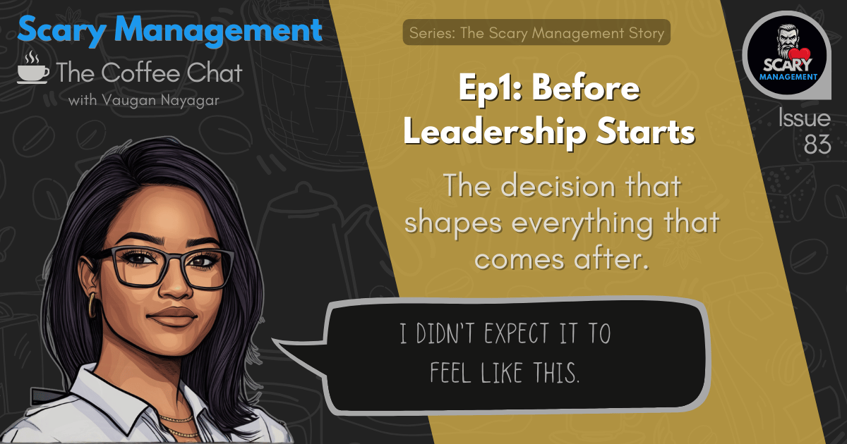 Ep1: Before Leadership Starts