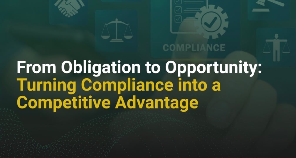 Don’t Sleep on Compliance; Use it as a Competitive Advantage