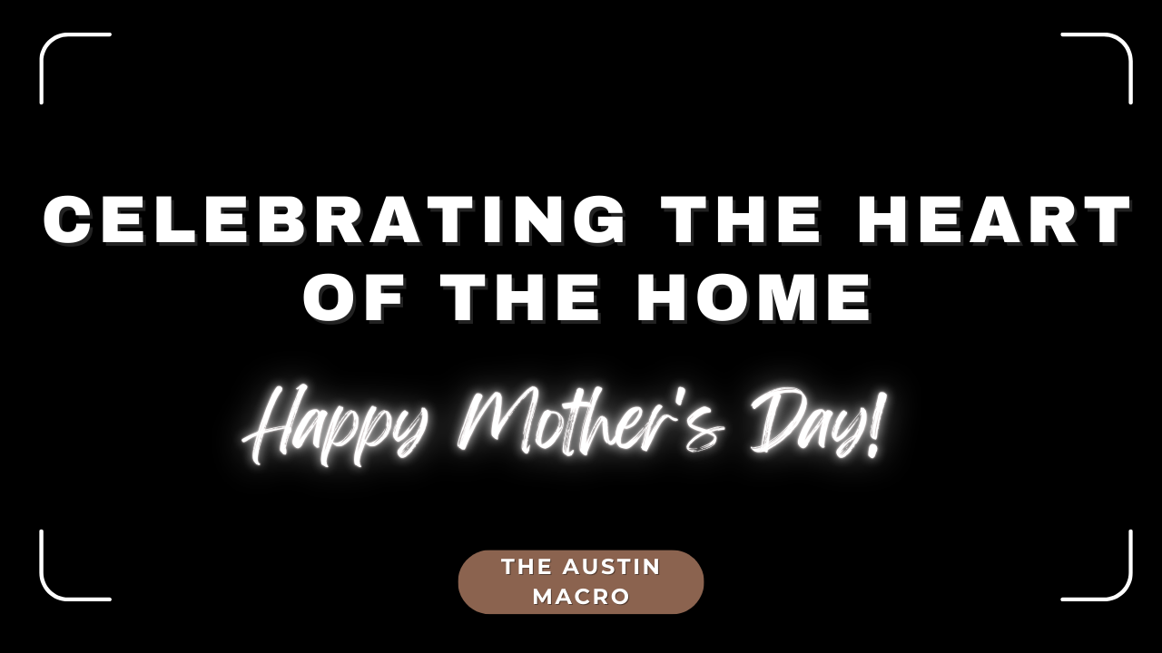 💖 Celebrating the Heart of the Home—Happy Mother's Day! 💐